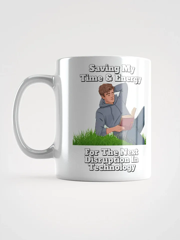 Saving My Time nd Energy For The Next Disruption - White Mug product image (8)