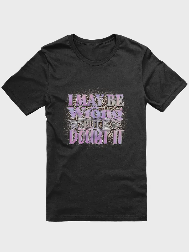 I Doubt It Tee product image (1)