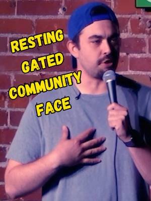 I have “Resting Gated Community Face” #aberdeen #spokane #laugh #money #funny 
