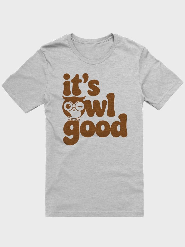 “it’s owl good” t-shirt product image (1)