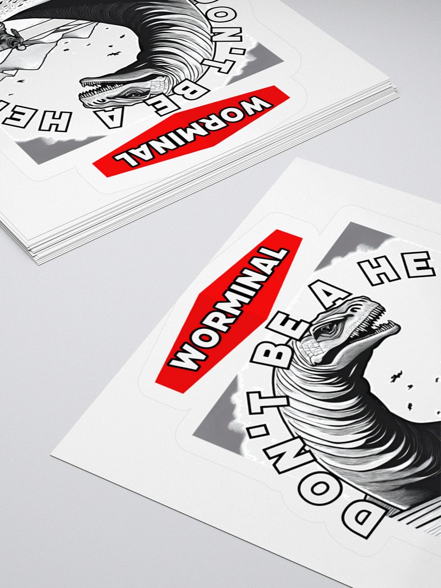 Worminal - "Don't be a Hero" KissCut Sticker product image (12)