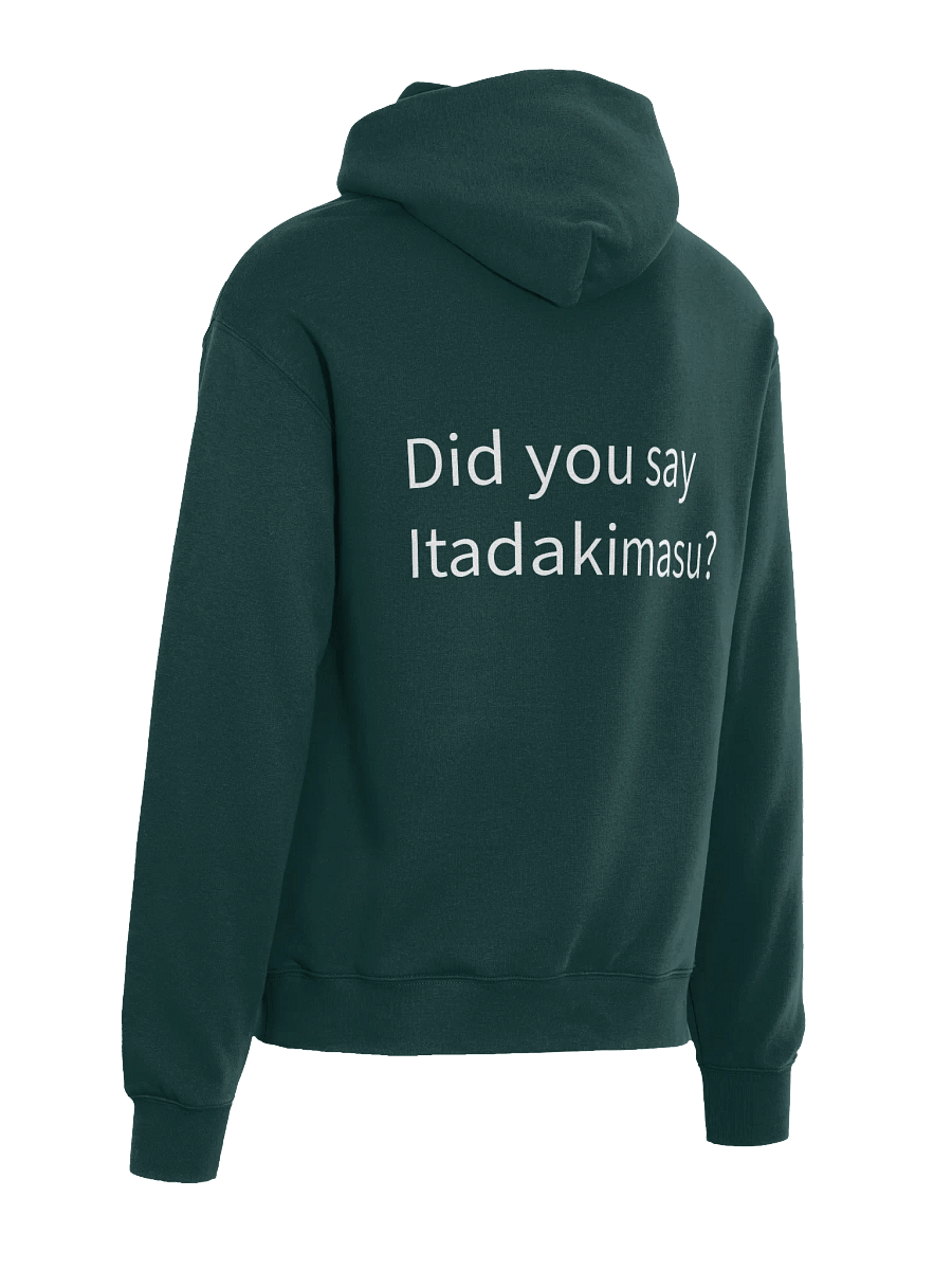 Did you say Itadakimasu? Hoodie product image (5)