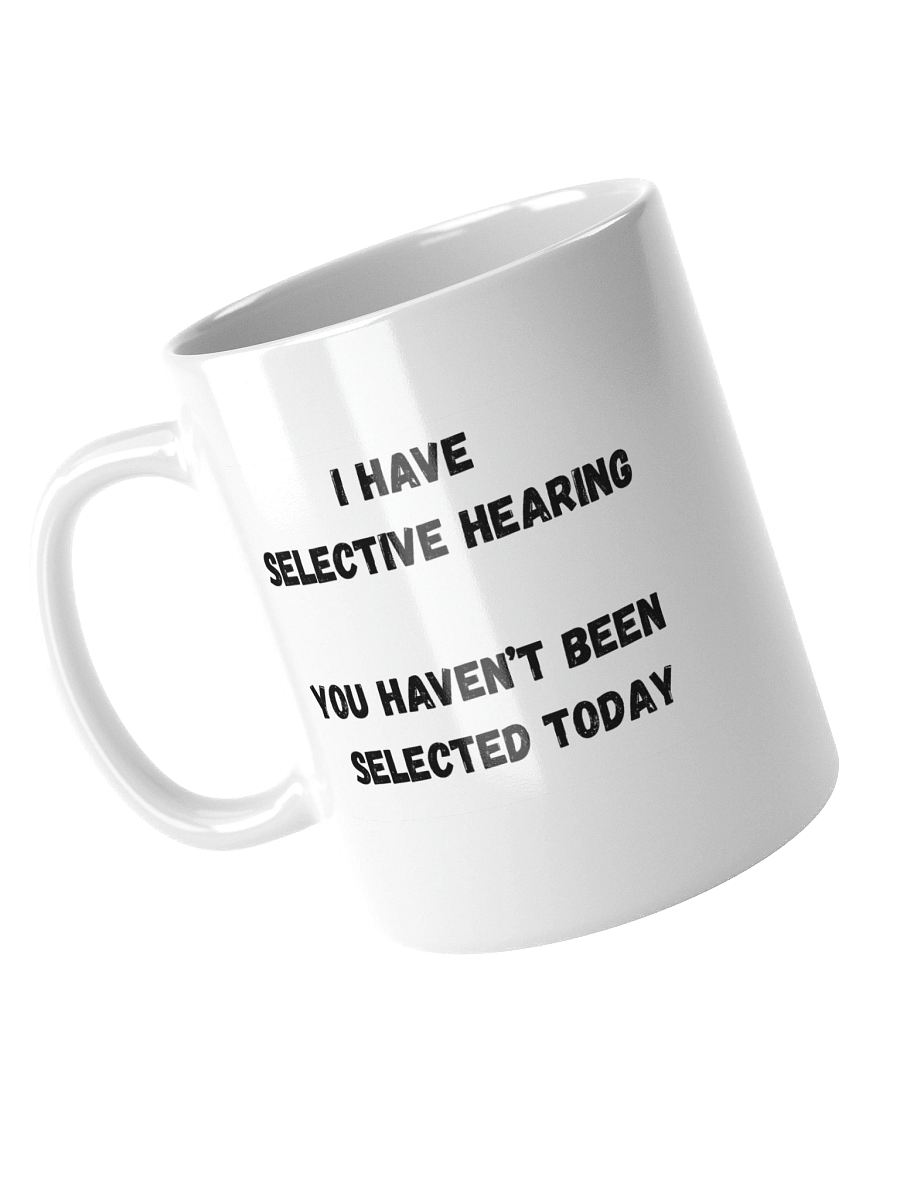 Selective Hearing Mug product image (4)