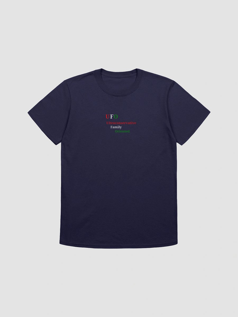 UFO Ultraconservative Family Oriented T-Shirt product image (1)