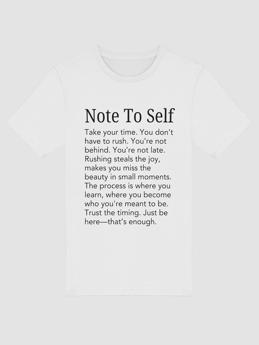 Note to Self Tee – Take Your Time, Trust the Process, You’re Not Behind 🤍 product image (9)