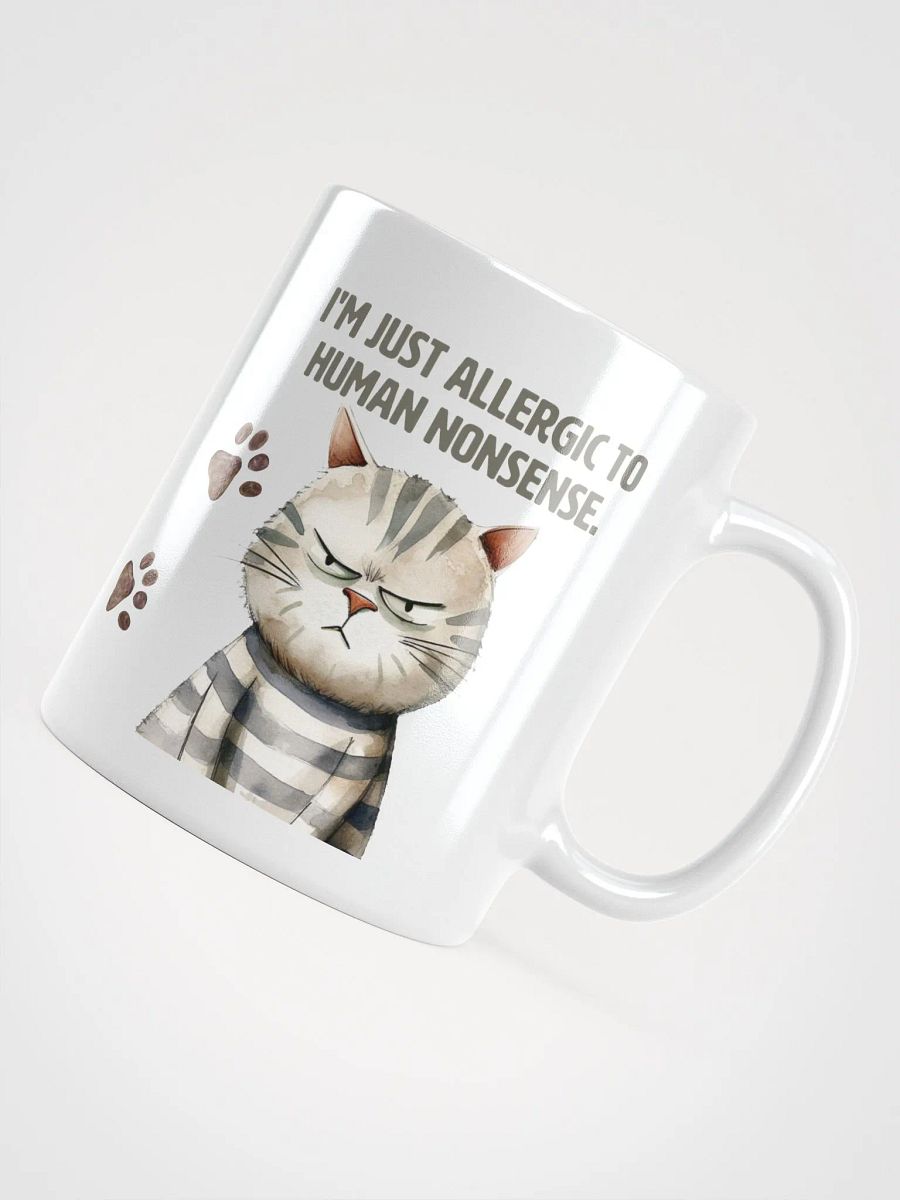 Cat Chat: "I'm not antisocial. I'm just allergic to people nonsense." White glossy mug product image (1)