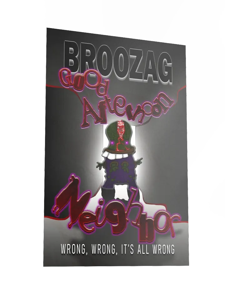 Broozag: Good Afternoon Neighbor Poster product image (6)