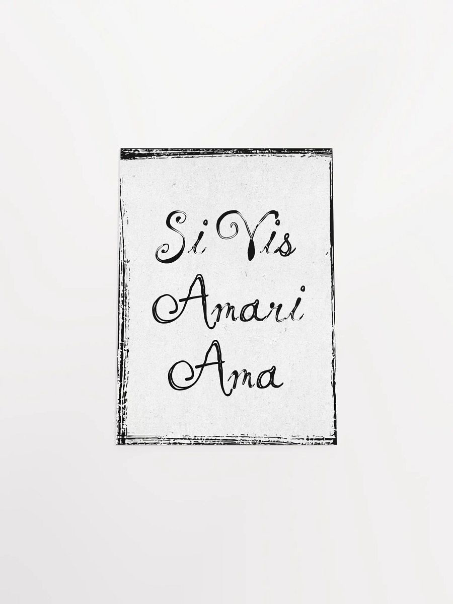 Si Vis Amari Ama Poster product image (6)