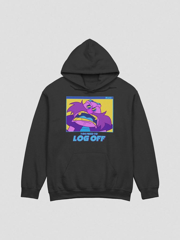 YOU NEED TO LOG OFF HOODIE product image (2)