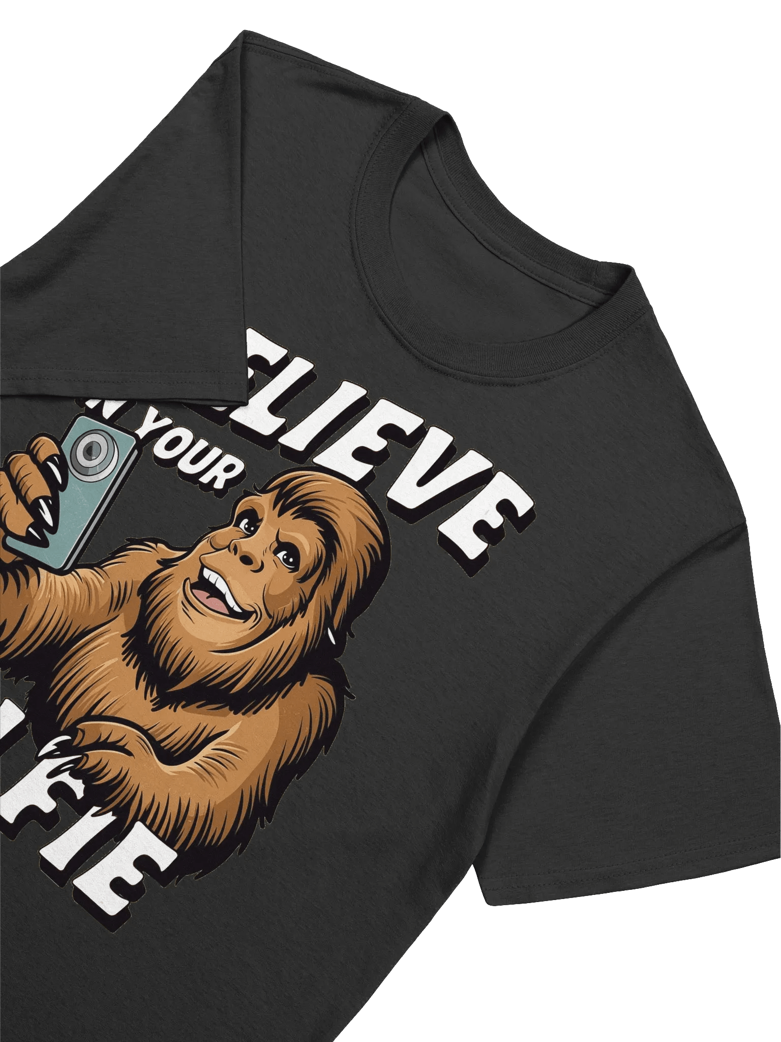 Sasquatch - Believe in Bigfoot, Believe in Your Selfie T-Shirt product image (15)