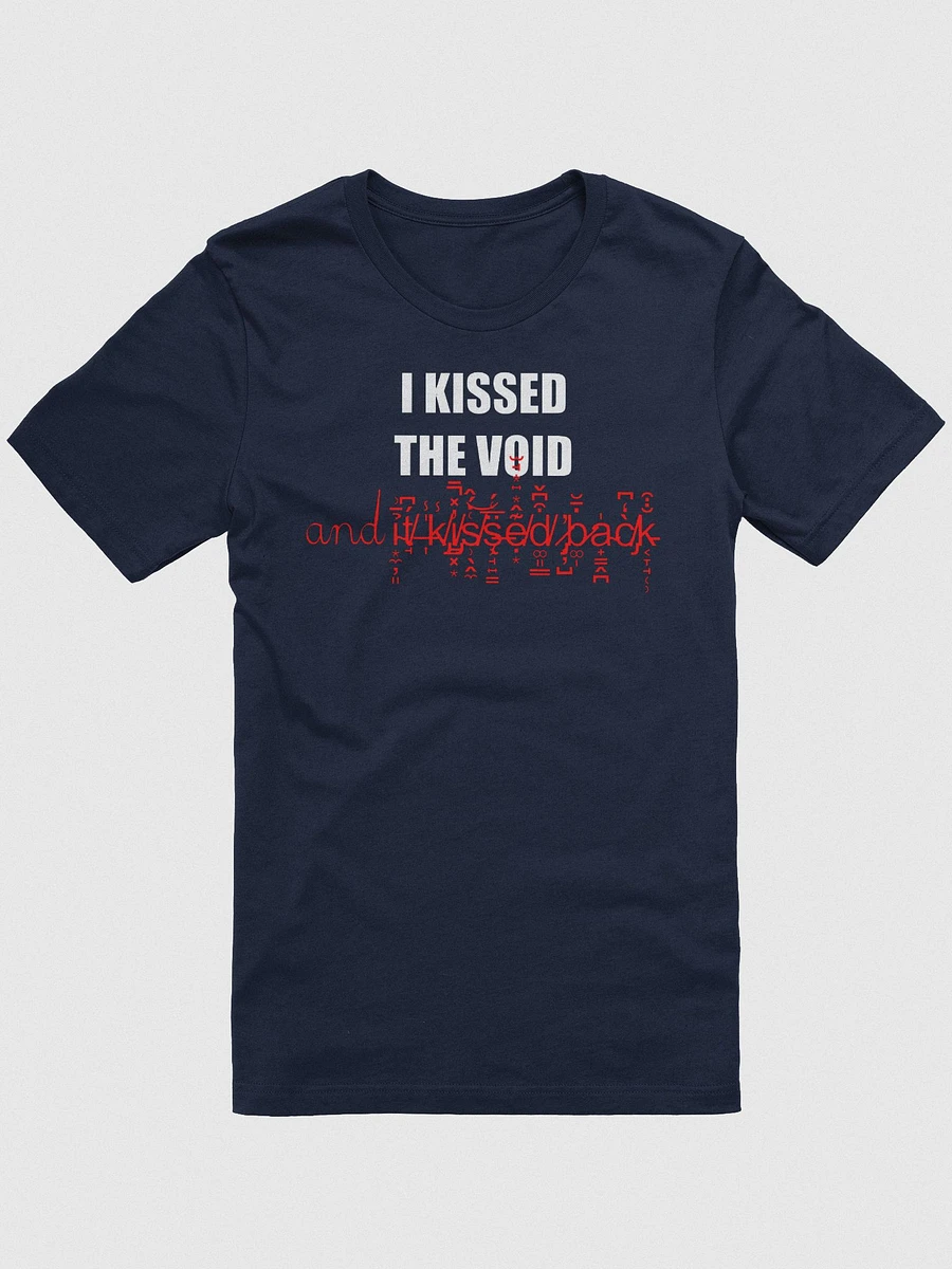 I kissed the void and it kissed back supersoft unisex t-shirt product image (12)