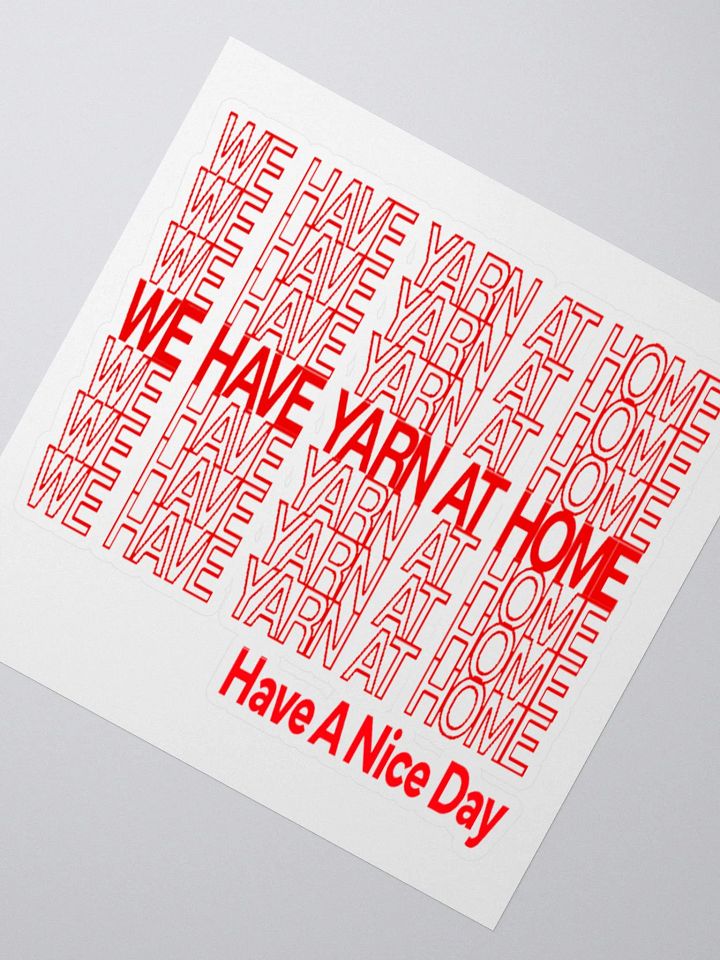 We Have Yarn At Home Sticker product image (2)