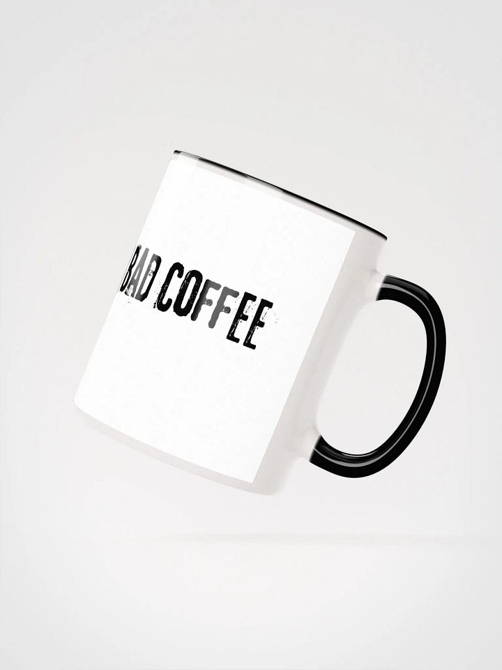 Life's Too Short For A Bad Coffee Mug product image (3)