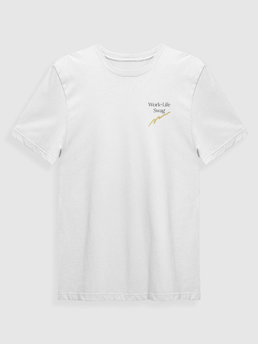 Work‑Life Swag T-Shirt product image (1)