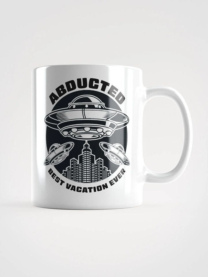 Abducted: Best Vacation Ever Coffee Mug product image (1)