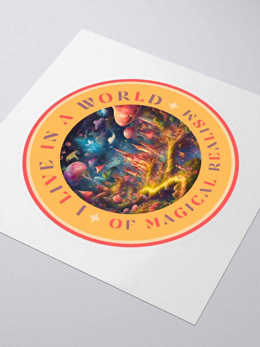 I Live in a World of Magical Realism Stickers product image (7)