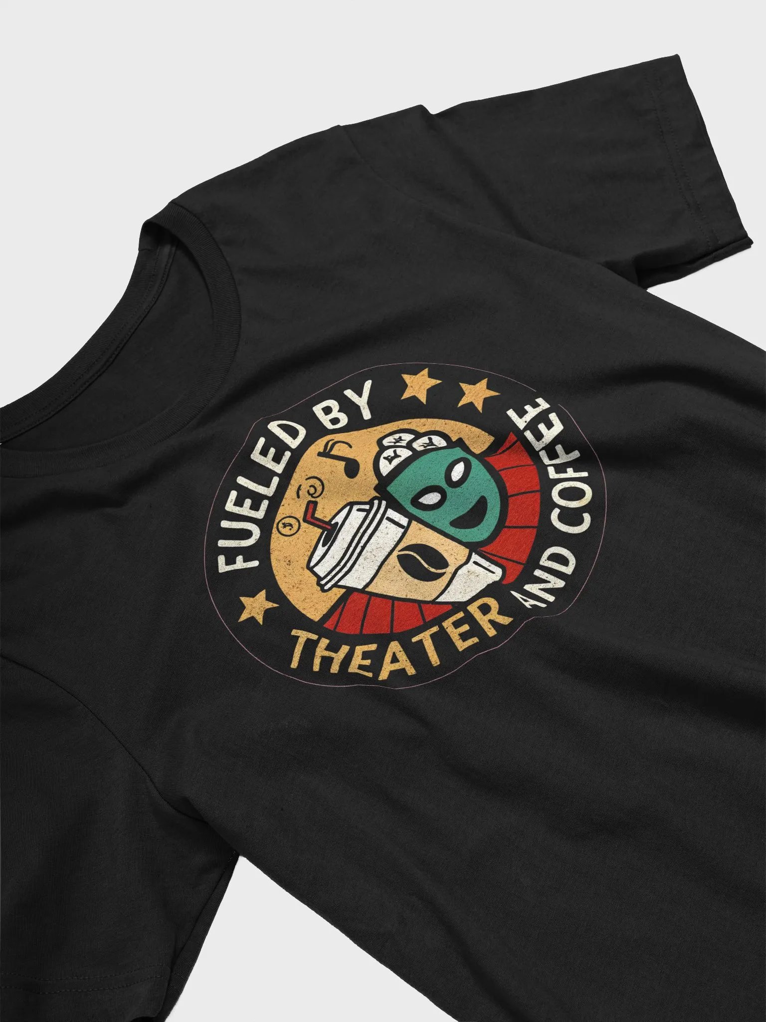 Fueled by Theater and Coffee T-Shirt | Funny Drama Lover & Caffeine Shirt product image (3)