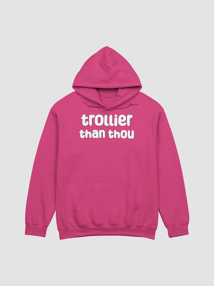 Trollier Than Thou Unisex Hoodie - bold colours product image (2)