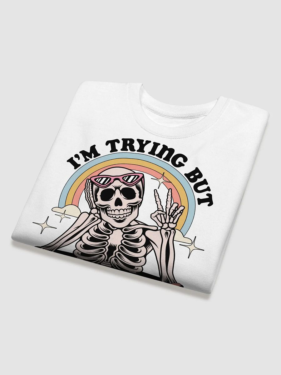 I'm Trying Sweatshirt product image (32)