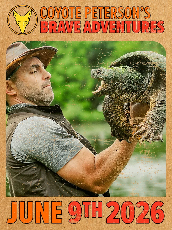 June 9th, 2026 - Coyote Peterson's Brave Adventure! product image (1)