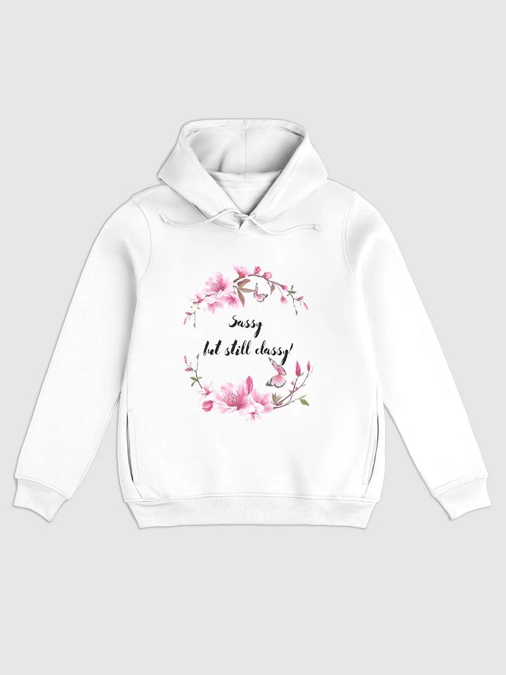 Sassy but still Classy - Women's Hoodie product image (1)