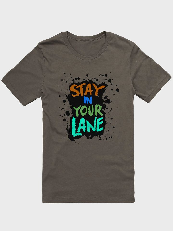 STAY IN YOUR LANE product image (9)