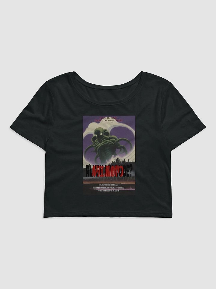 R'Lyeh My Dude... The Movie? Crop Tee product image (1)