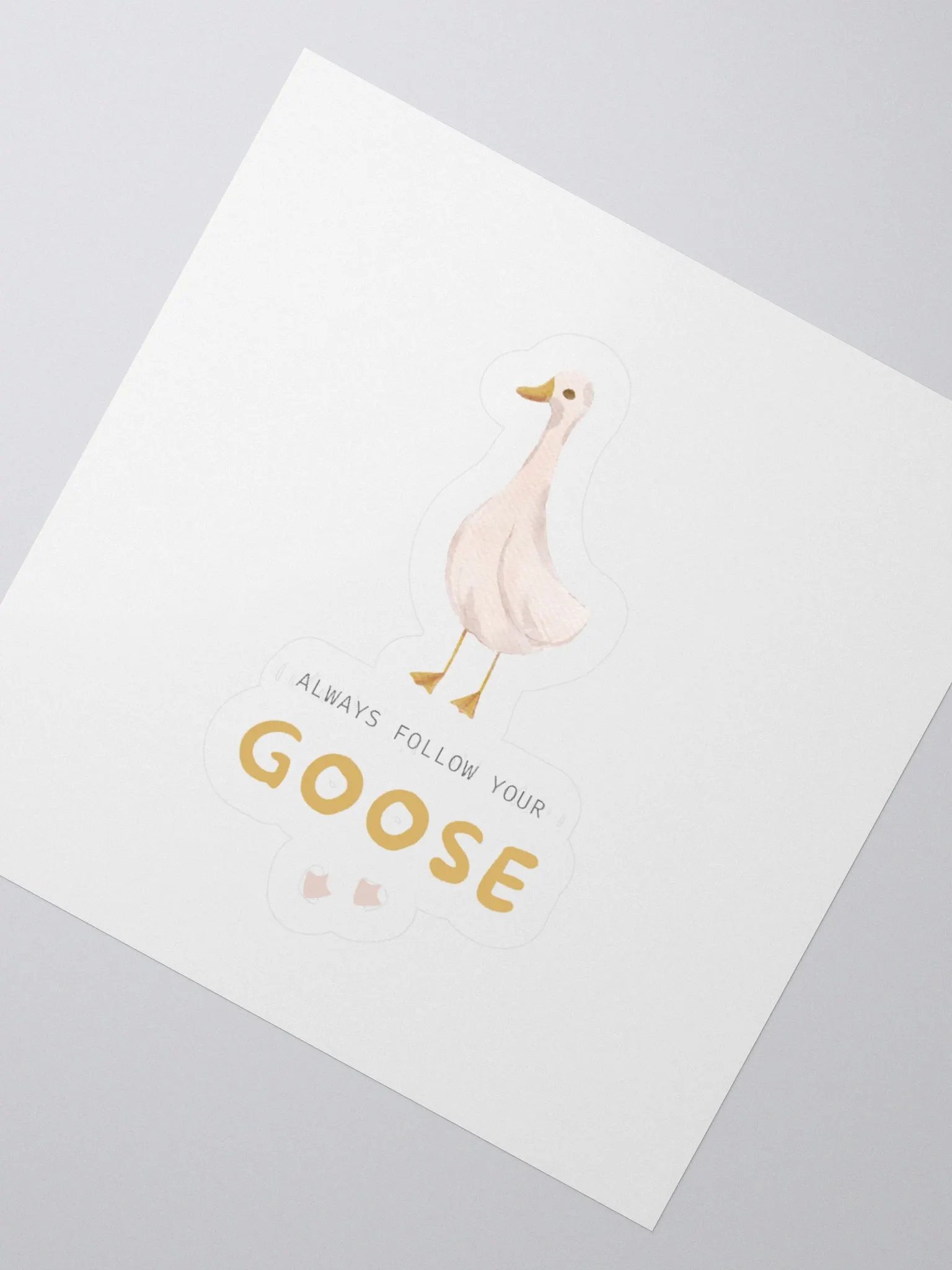 Follow Your Goose Kiss Cut Sticker product image (2)