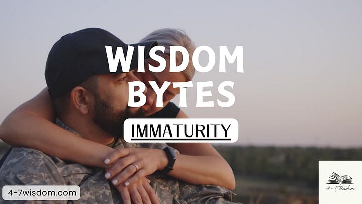 Wisdom Bytes: Immaturity product image (1)