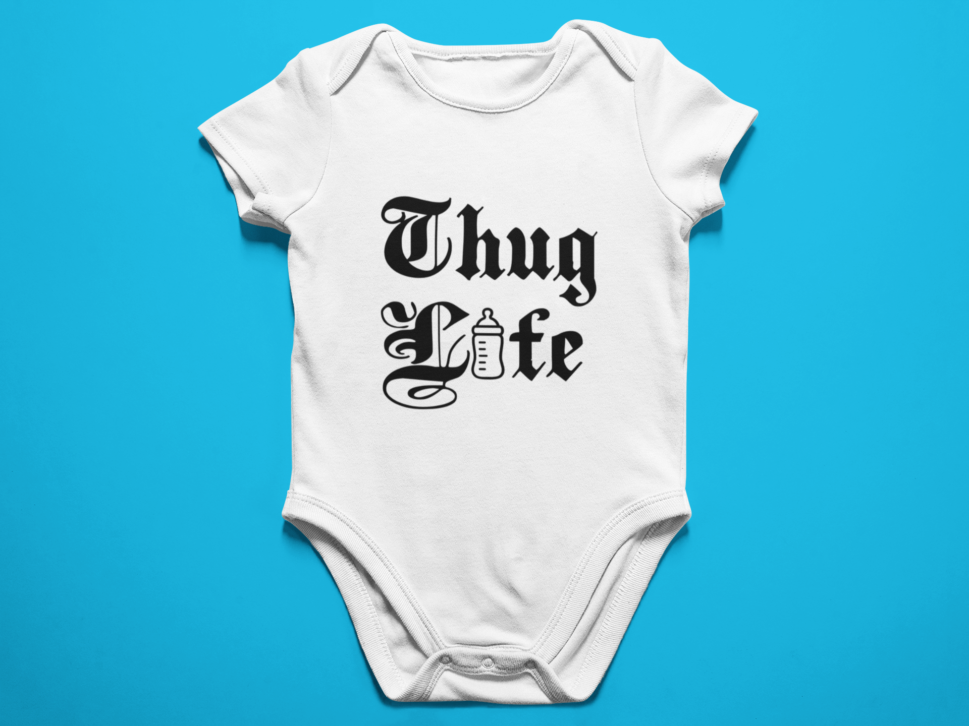 Thug Life (WHITE) - Funny Newborn Bodysuit Outfits for Boys and Girls product image (1)