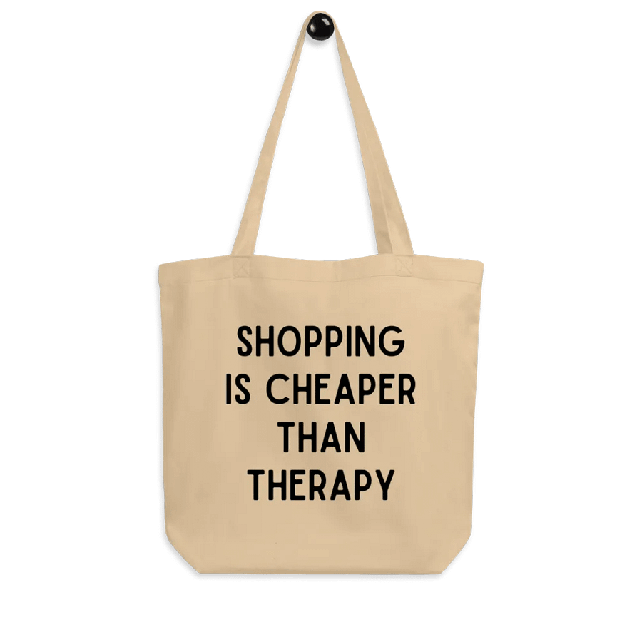 Shopping Is Cheaper Than Therapy Tote Bag product image (7)