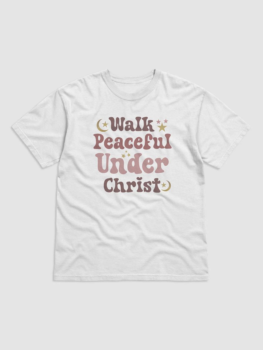 Walk Peaceful Under Christ, Comfort T-shirt product image (12)