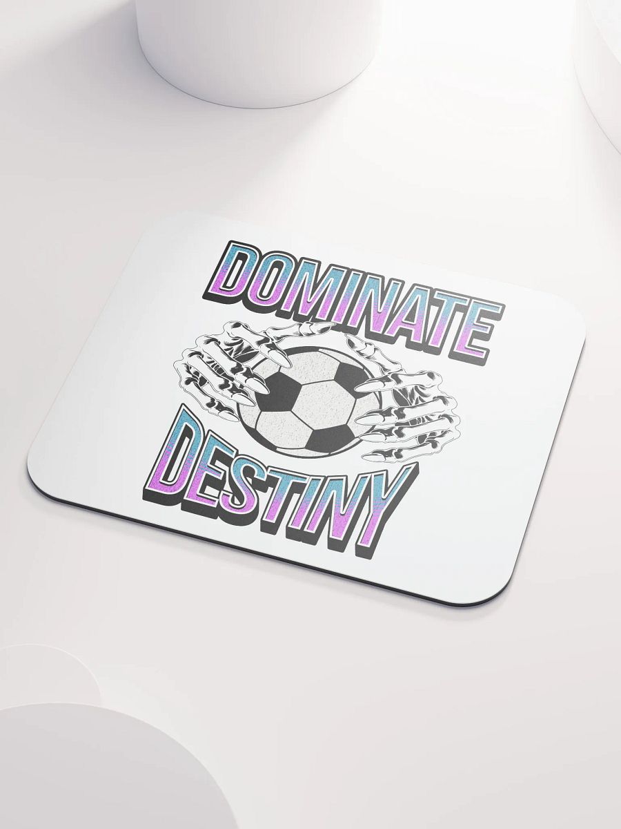 Dominate Destiny Soccer Mouse Pad product image (3)