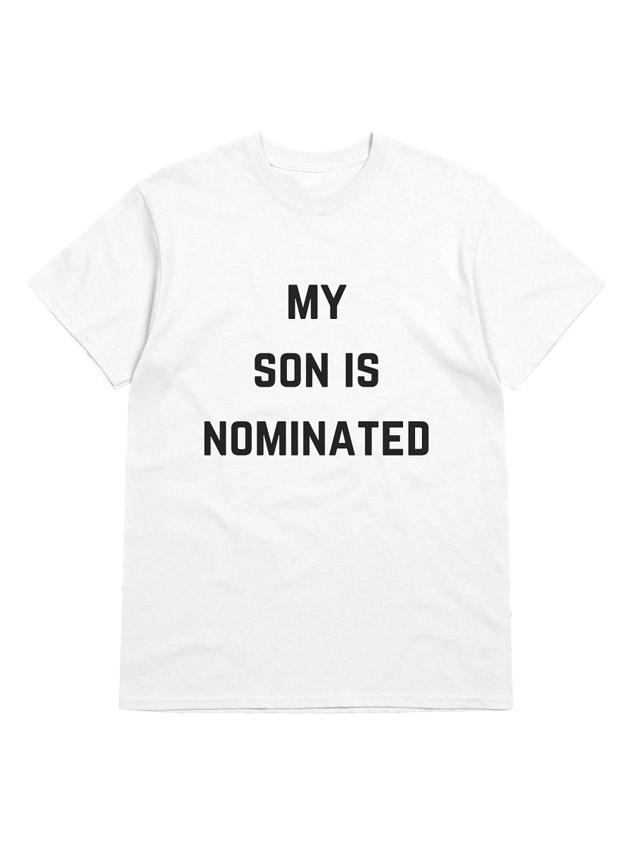 My Son is Nominated Tee (White) product image (1)