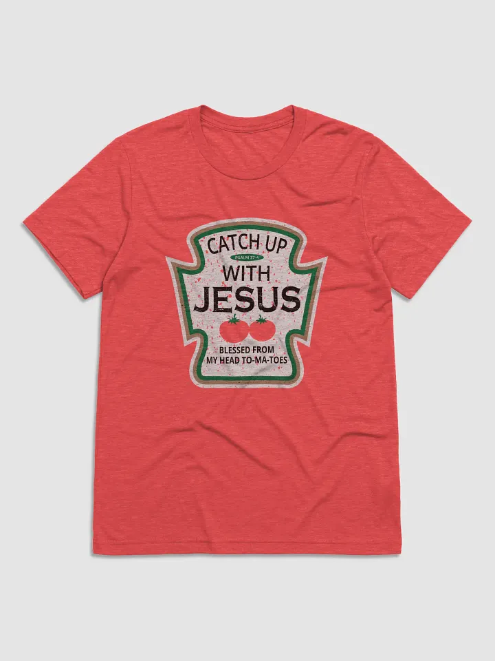 Catch Up With Jesus - classic design product image (1)