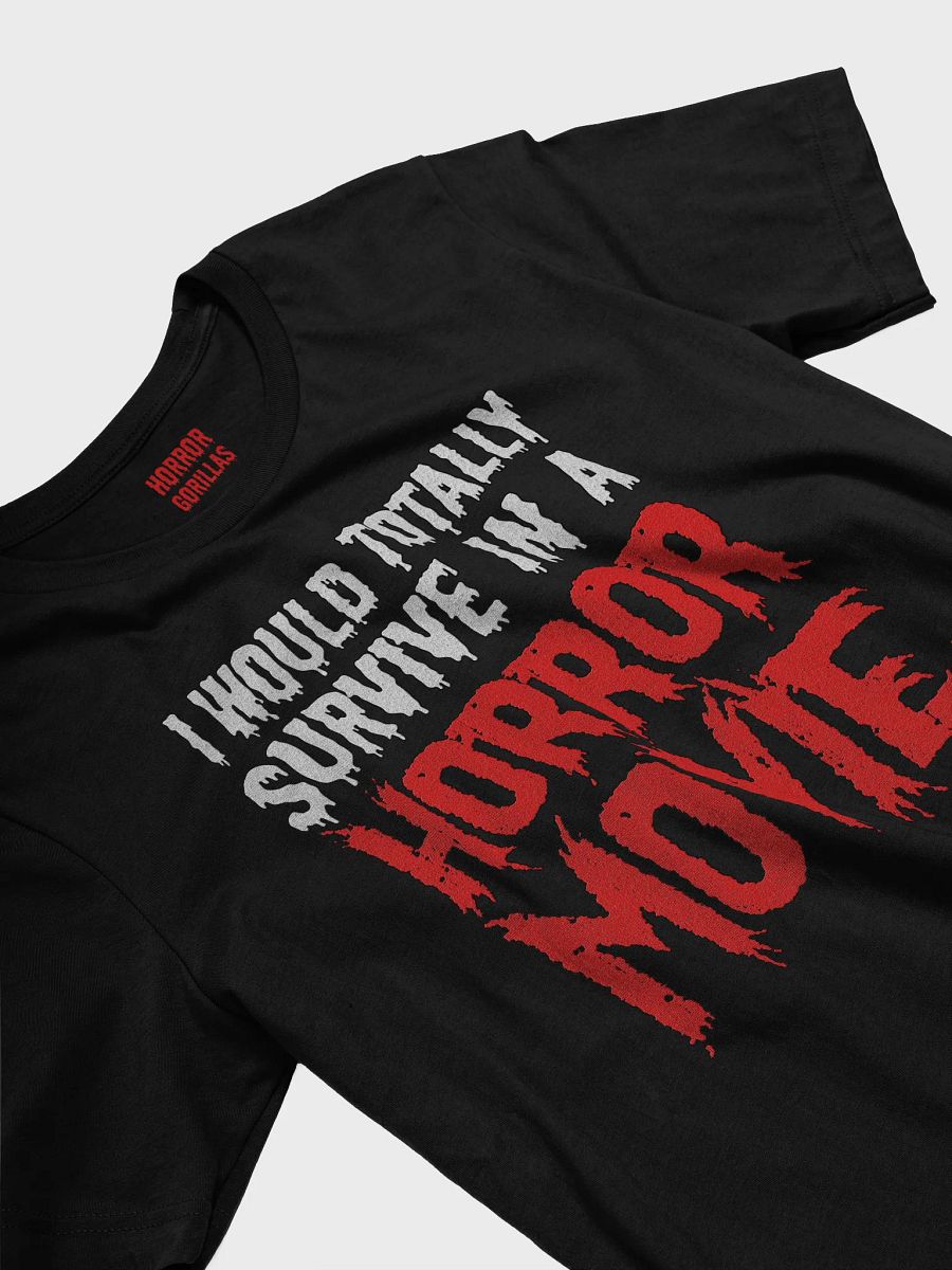 I Would Totally Survive In A Horror Movie T-Shirt product image (13)