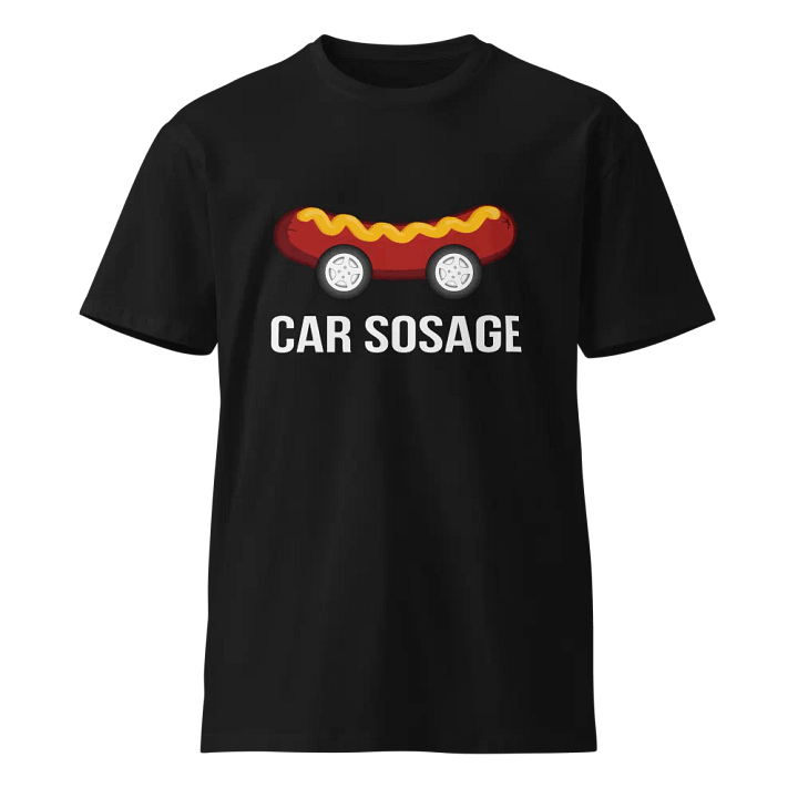 Car Sosage T-shirt 2409 Unisex Premium T-shirt product image (1)