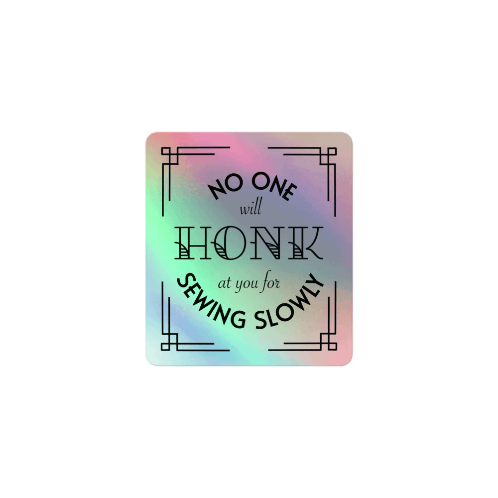 Sew Slowly Holographic Sticker product image (1)