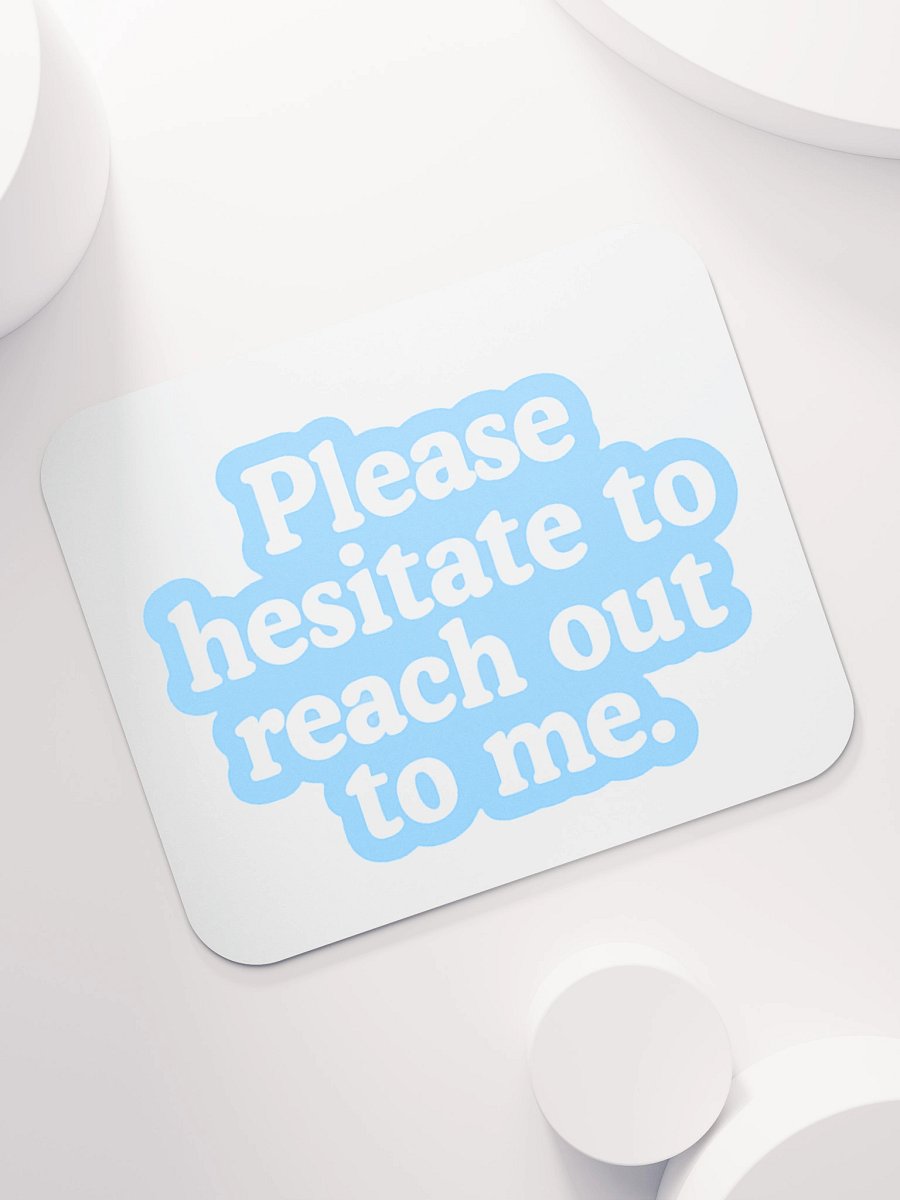 Don't Reach Out Mouse Pad product image (7)