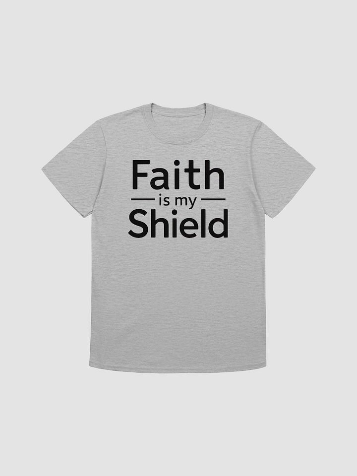 Faith Is My Shield Unisex T-Shirt product image (1)