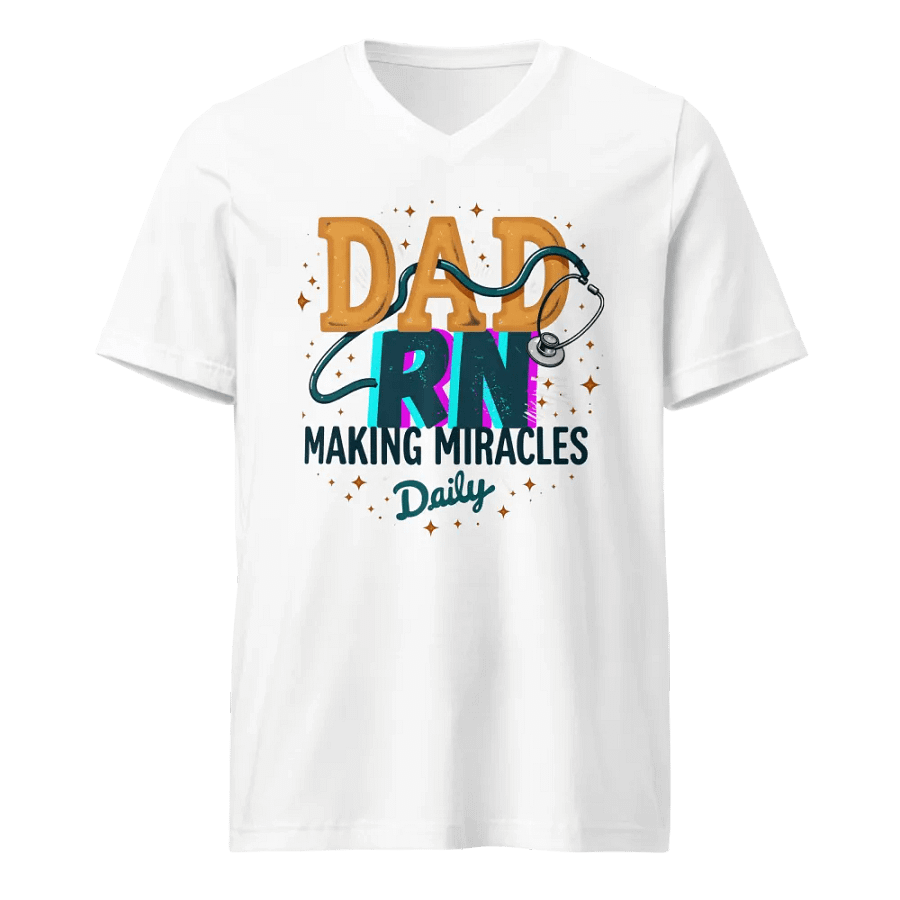 DAD RN Making Miracles v-neck Tee product image (1)