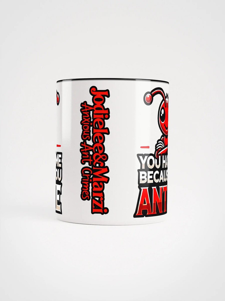 "Because you ANT me" Red ANT Mug --- Double Image product image (3)