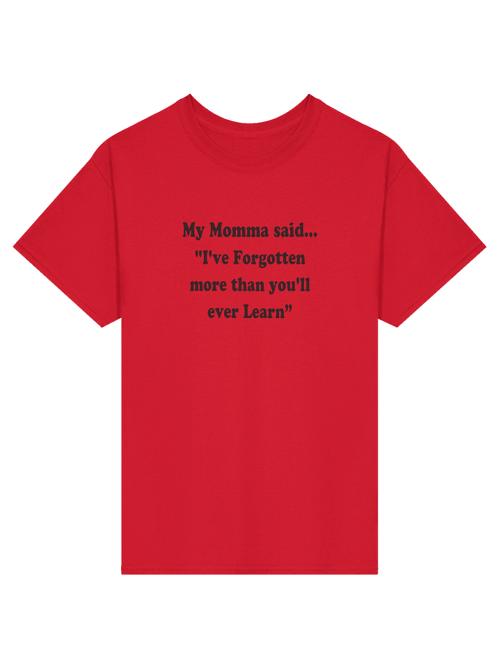 I’ve Forgotten More Than You’ll Ever Learn shirt product image (5)