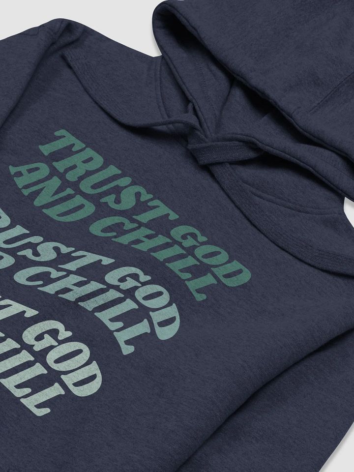 Men's Hoodie: Trust God and Chill (more colors available) product image (2)