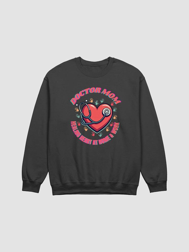 Healing Heart Doctor Mom Crewneck Sweatshirt product image (1)