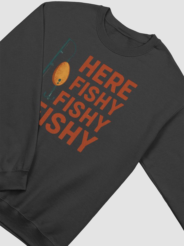Here Fishy Fishy Fishy Vintage Fishing Sweatshirt – Retro Humor for Anglers product image (7)