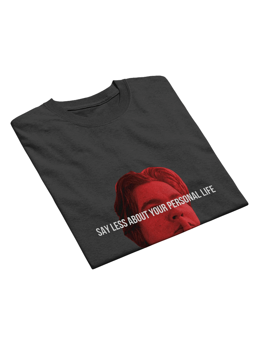 Say Less Lyric T-Shirt product image (3)