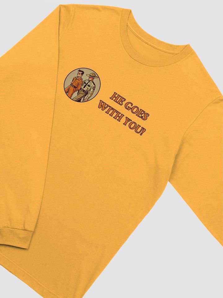 He Goes With You! Long Sleeve T-Shirt product image (1)