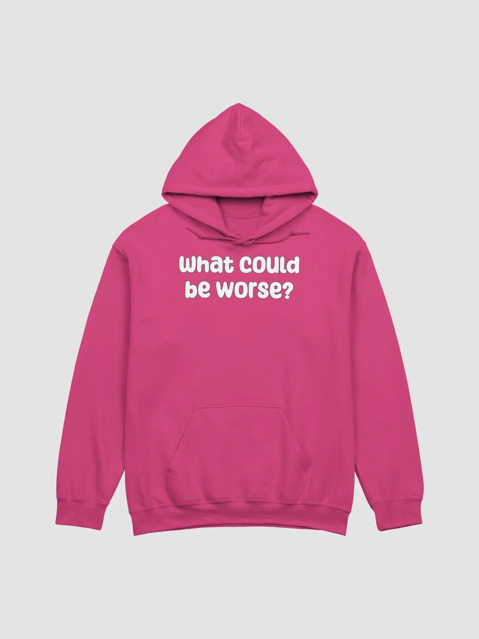 What Could Be Worse? Unisex Hoodie - bold colours product image (5)