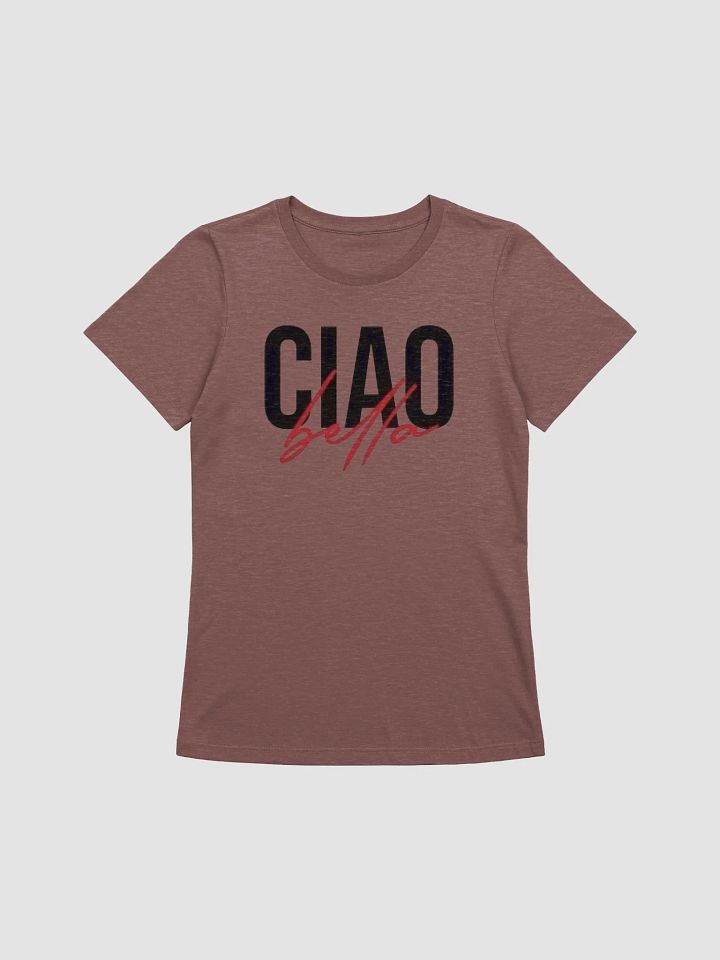 Women's Supersoft Relaxed-fit T-Shirt Ciao Bella Graphic product image (1)